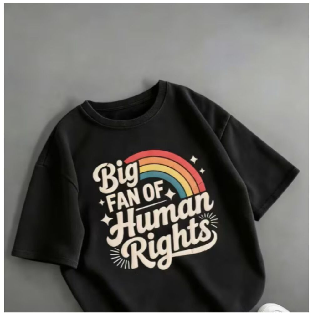 I'm a "Big Fan of Human Rights" Rainbow T-shirt Gay Rights Pride Tee